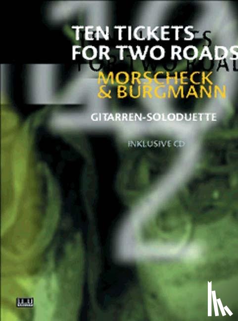 Morscheck, Peter, Burgmann, Chris - Ten Tickets for Two Roads