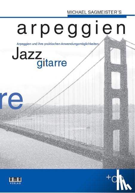 Sagmeister, Michael - Sagmeisters Arpeggien Jazzgitarre