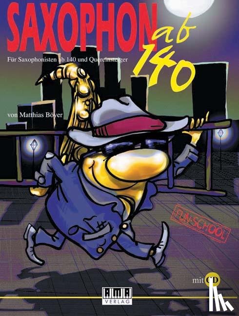 Böyer, Matthias - Saxophon ab 140. Für Altsaxophon