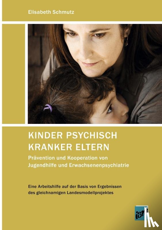 Schmutz, Elisabeth - Kinder psychisch kranker Eltern