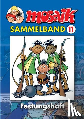  - MOSAIK Sammelband 11. Festungshaft