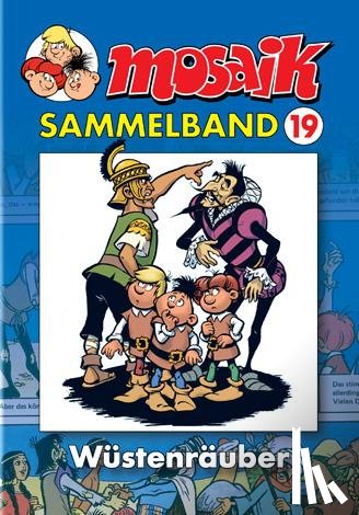  - MOSAIK Sammelband 19. Wüstenräuber