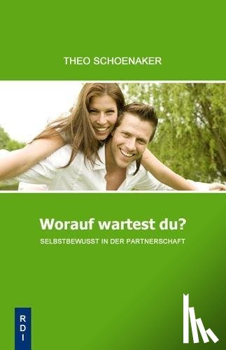 Schoenaker, Theo - Worauf wartest Du?