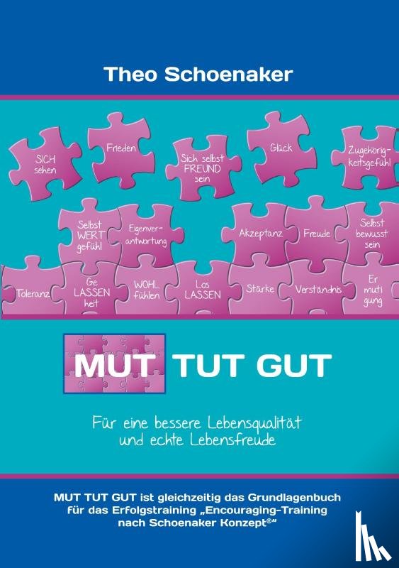 Schoenaker, Theo (founder of Adler-Dreikurs Institute - Mut tut gut