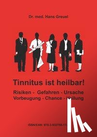 Greuel, Hans - Tinnitus ist heilbar !