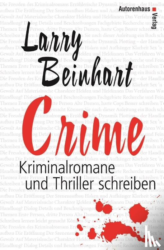 Beinhart, Larry - Crime - Kriminalromane und Thriller schreiben