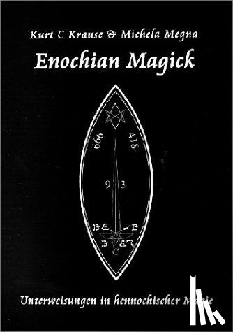 Krause, Kurt, Megna, Michaela - Enochian Magick
