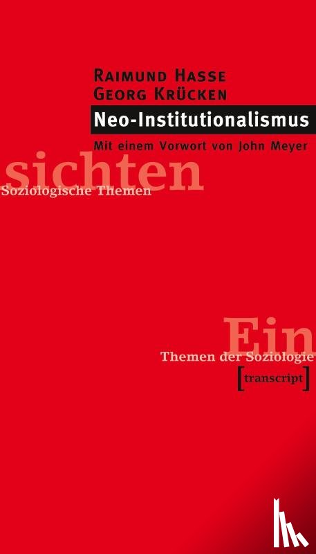 Hasse, Raimund, Krücken, Georg - Neo-Institutionalismus