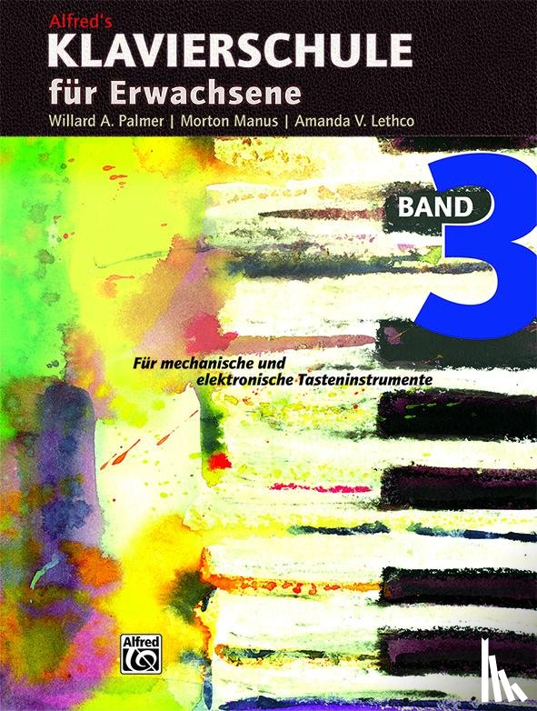 Palmer, Willard A., Manus, Morton, Lethco, Amanda V. - Klavierschule für Erwachsene 3