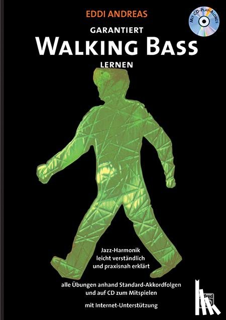 Andreas, Eddi - Garantiert Walking Bass lernen. Mit CD