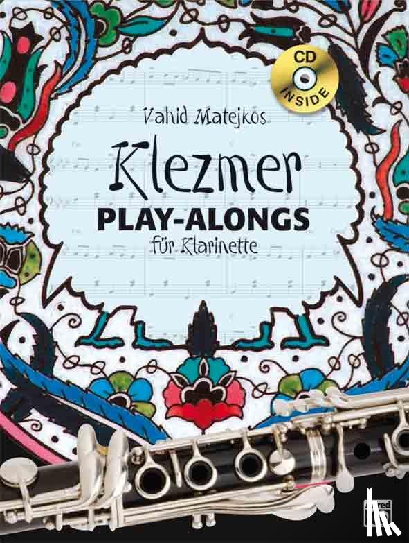 Matejko, Vahid - Vahid Matejkos Klezmer Play-alongs für Klarinette