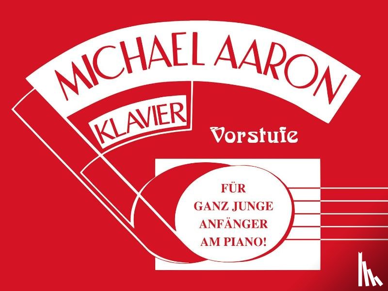 Aaron, Michael - Michael Aaron Klavierschule - Vorstufe