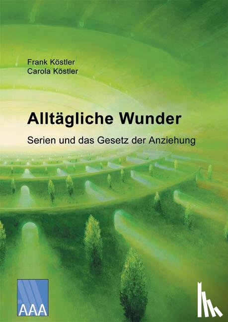 Köstler, Frank, Köstler, Carola - Alltägliche Wunder