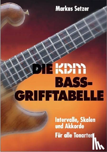 Setzer, Markus - KDM Bass-Grifftabelle