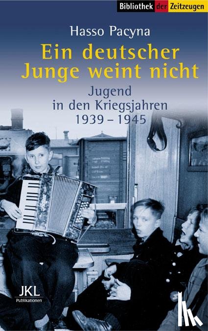 Pacyna, Hasso - Ein deutscher Junge weint nicht