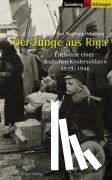 Hahnberg, Ivar Siegfried - Der Junge aus Riga