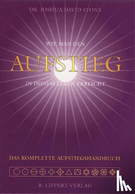 Stone, Joshua David - Das komplette Aufstiegs-Handbuch