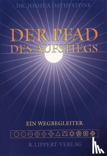 Stone, Joshua David - Der Pfad des Aufstiegs