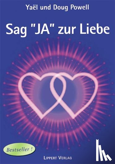 Powell, Yaeg und Doug - Sag JA zur Liebe Band 1