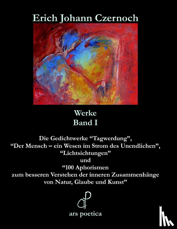 Czernoch, Erich Johann - Werke in zwei Bänden Band I