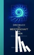 Smothermon, Ron - Drehbuch für Meisterschaft im Leben