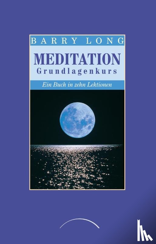 Long, Barry - Meditation Grundlagenkurs