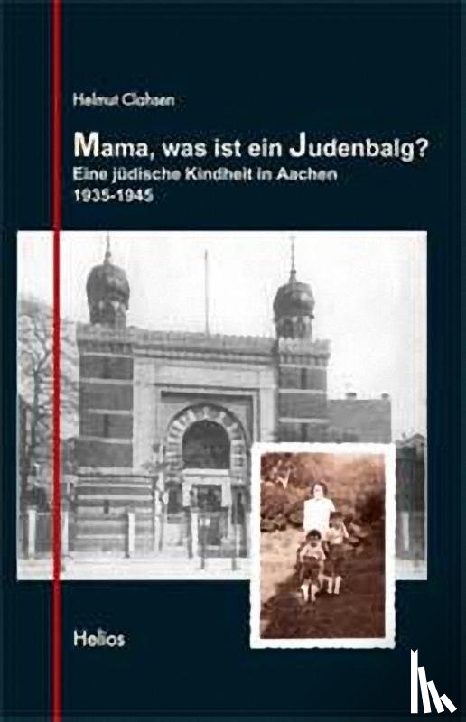 Clahsen, Helmut - Mama, was ist ein Judenbalg?