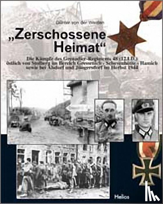 Weiden, Günter von der - "Zerschossene Heimat"