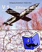 Gückelhorn, Wolfgang, Paul, Detlev - V 1 "Eifelschreck"