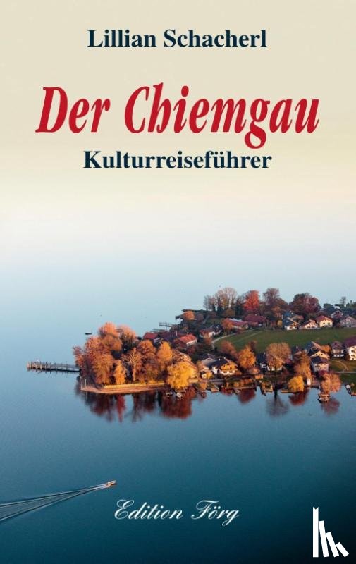 Schacherl, Lillian - Der Chiemgau