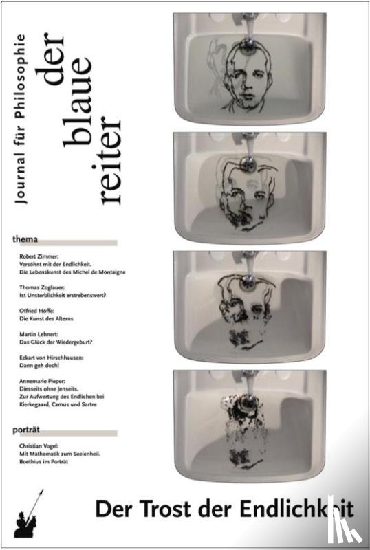 Pieper, Annemarie, Hirschhausen, Eckart von, Höffe, Otfried - Der Blaue Reiter. Journal für Philosophie / Der Trost der Endlichkeit