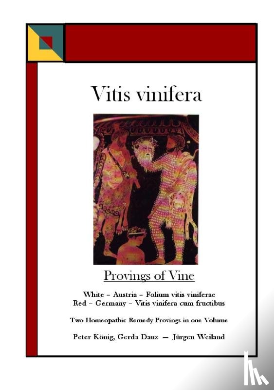Koenig, Peter, Weiland, Jurgen, Dauz, Gerda - Vitis vinifera - Provings of Vine