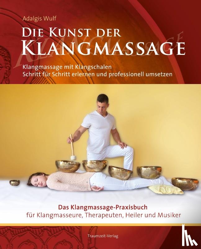 Lindner, David - Die Kunst der Klangmassage - Das neue Praxisbuch Klangmassage (II)