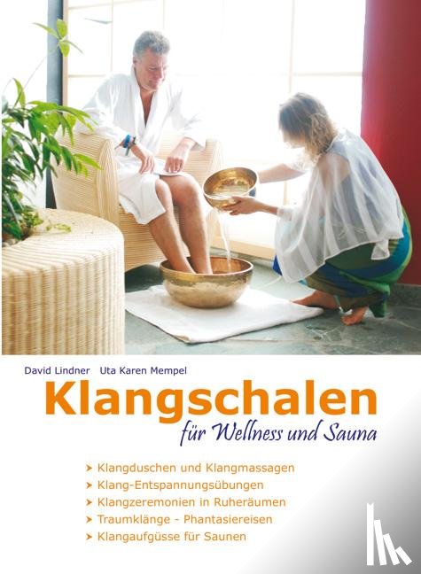 Lindner, David, Mempel, Uta Karen - Klangschalen für Wellness und Sauna