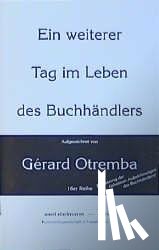 Otremba, Gerard - Ein weiterer Tag im Leben des Buchhändlers