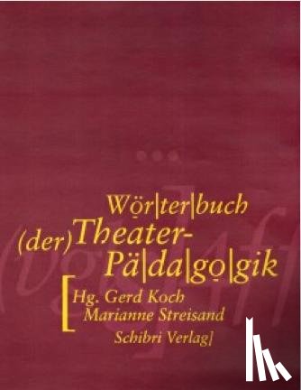  - Wörterbuch der Theaterpädagogik