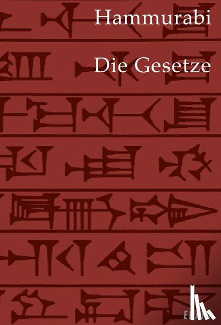 Hammurabi - Die Gesetze