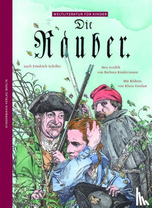 Kindermann, Barbara, Schiller, Friedrich - Die Räuber