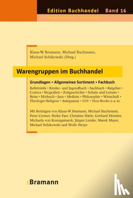Bramann, Klaus-W., Schikowski. Michael, Buchmann, M. - Warengruppen im Buchhandel