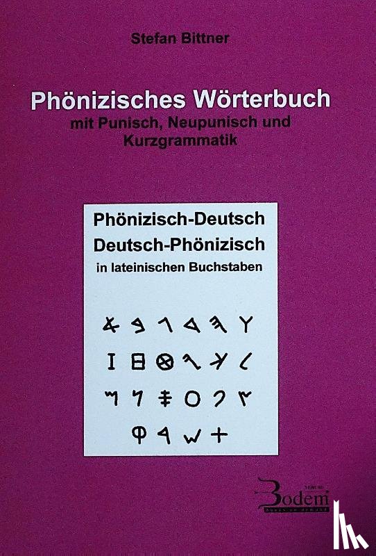 Bittner, Stefan - Phönizisches Wörterbuch mit Punisch, Neupunisch und Kurzgrammatik