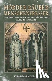  - Mörder / Räuber / Menschenfresser