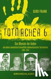 Frank, Gerd - Totmacher 6