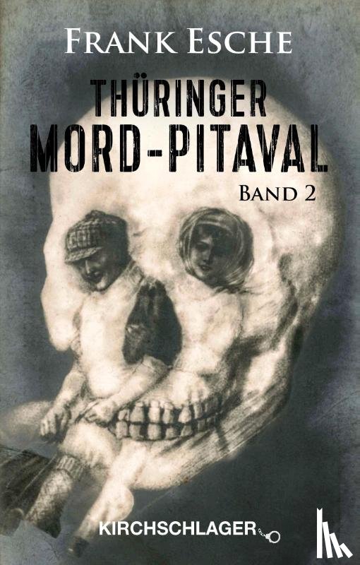 Esche, Frank - Thüringer Mord-Pitaval 2