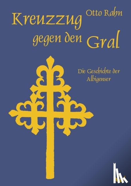 Rahn, Otto - Kreuzzug gegen den Gral