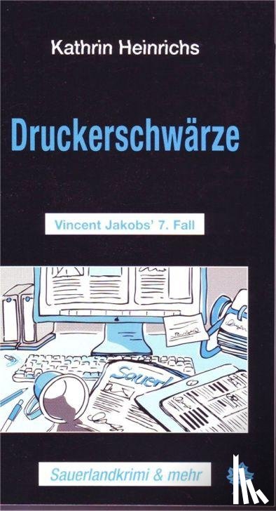 Heinrichs, Kathrin - Druckerschwärze
