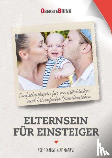 Faber, Adele, Mazlish, Elaine - Elternsein für Einsteiger