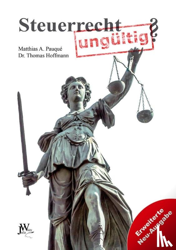 Pauqué, Matthias Alexander, Hoffmann, Thomas - Steuerrecht ungültig?
