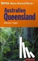 Bittmann, Wolfgang, Fugger, Brigitte - Australien / Queensland
