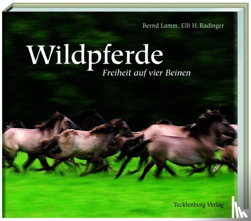 Lamm, Bernd, Radinger, Elli H. - Wildpferde