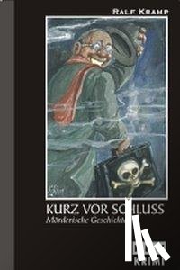 Kramp, Ralf - Kurz vor Schluss
